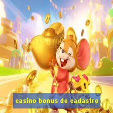 casino bonus de cadastro