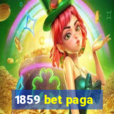 1859 bet paga