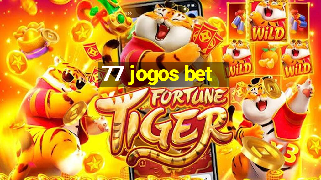 77 jogos bet