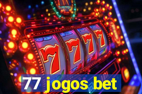 77 jogos bet