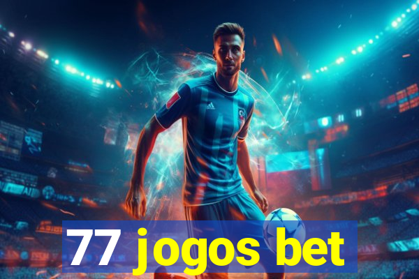 77 jogos bet