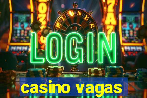 casino vagas