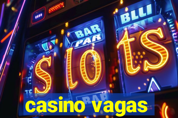 casino vagas