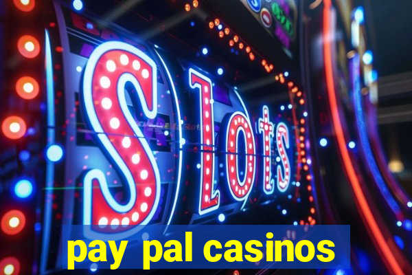 pay pal casinos