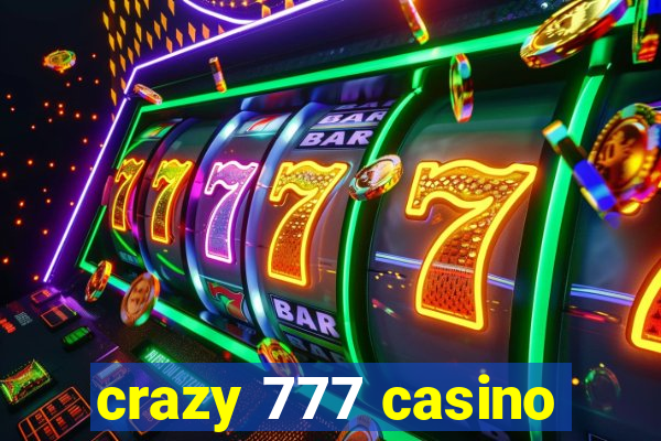 crazy 777 casino