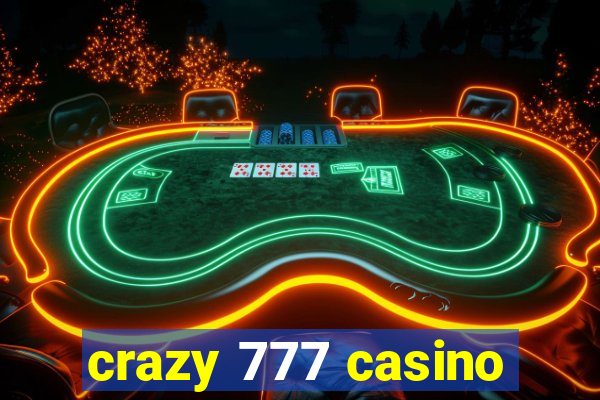 crazy 777 casino