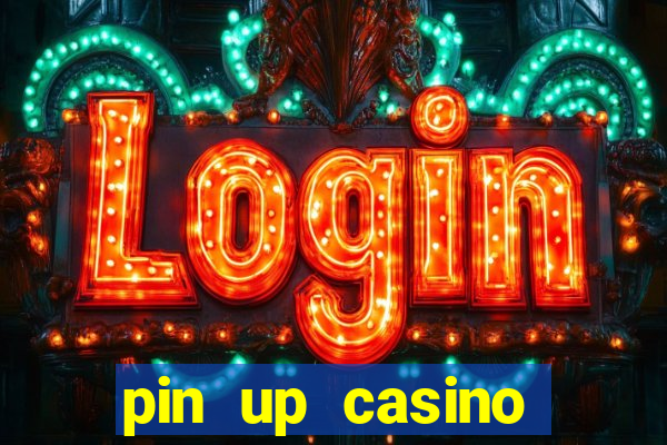 pin up casino reclame aqui