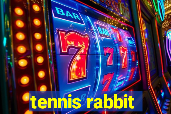 tennis rabbit