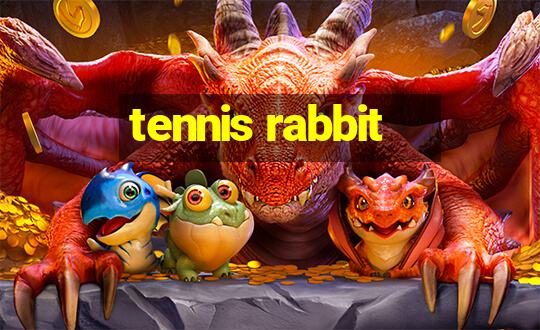 tennis rabbit