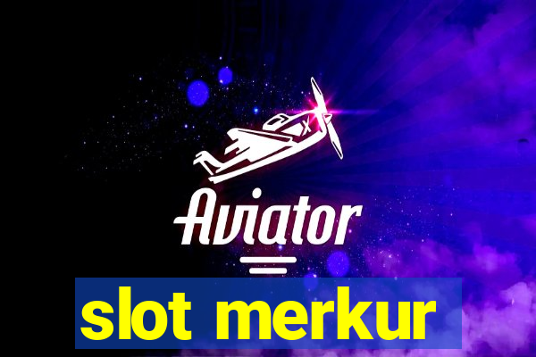 slot merkur