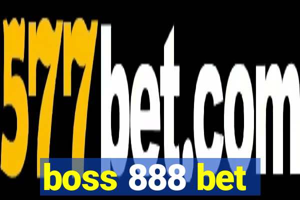 boss 888 bet