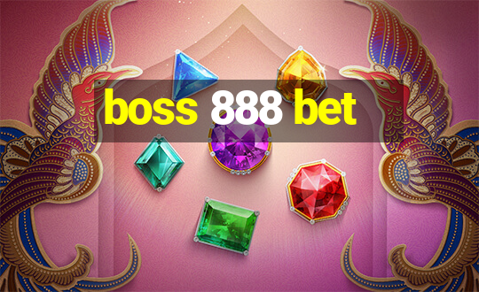 boss 888 bet