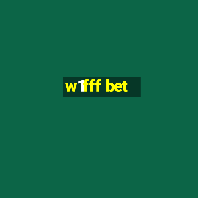 w1fff bet