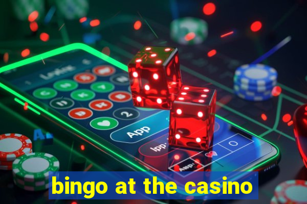 bingo at the casino