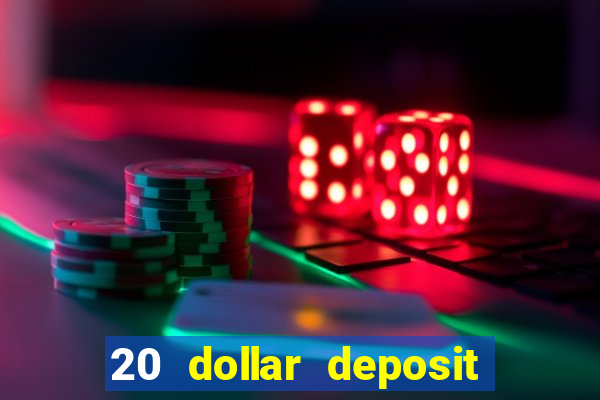 20 dollar deposit casinos for new zealanders