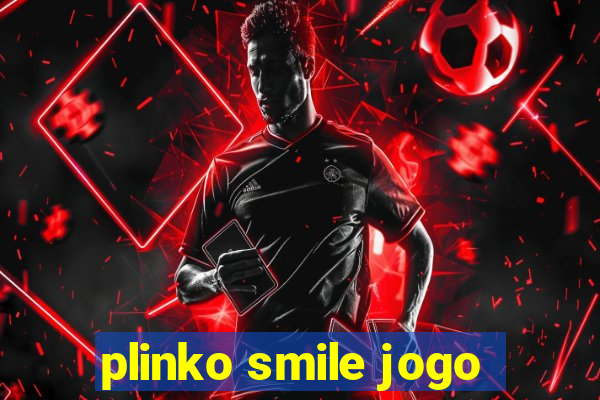 plinko smile jogo