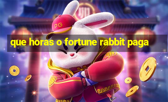 que horas o fortune rabbit paga