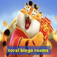 coral bingo rooms