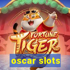 oscar slots