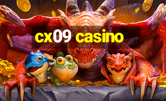 cx09 casino