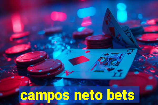 campos neto bets