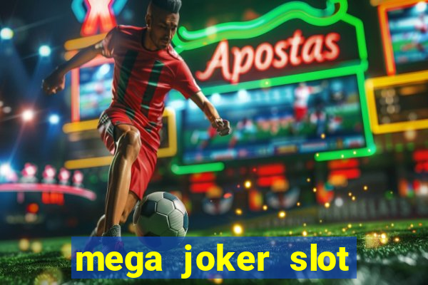 mega joker slot free play