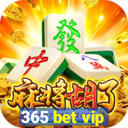 365 bet vip