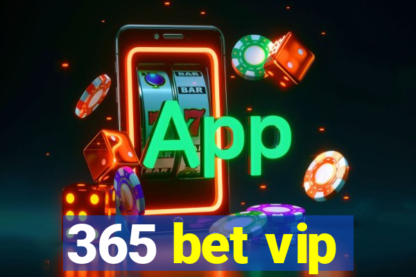 365 bet vip