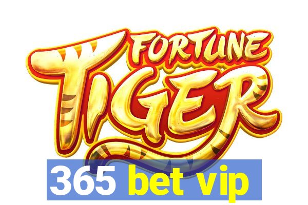 365 bet vip