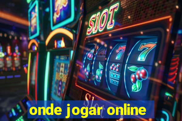 onde jogar online