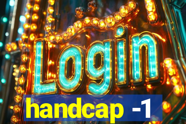 handcap -1