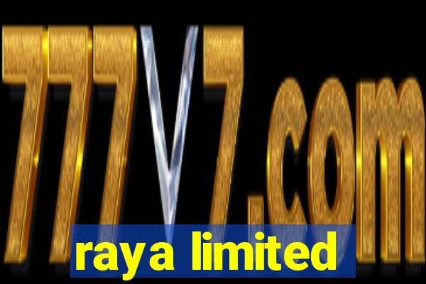 raya limited