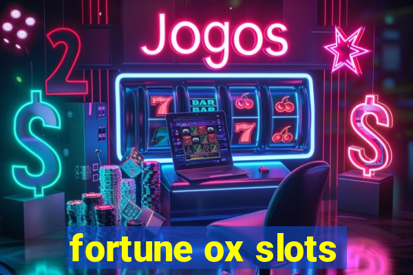 fortune ox slots