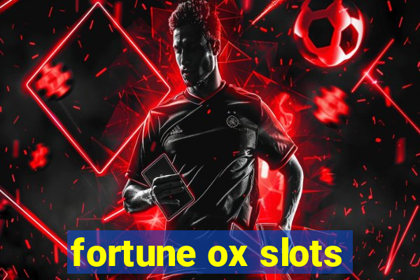 fortune ox slots