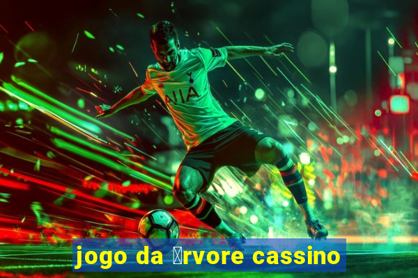 jogo da 谩rvore cassino