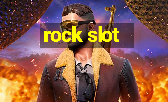 rock slot