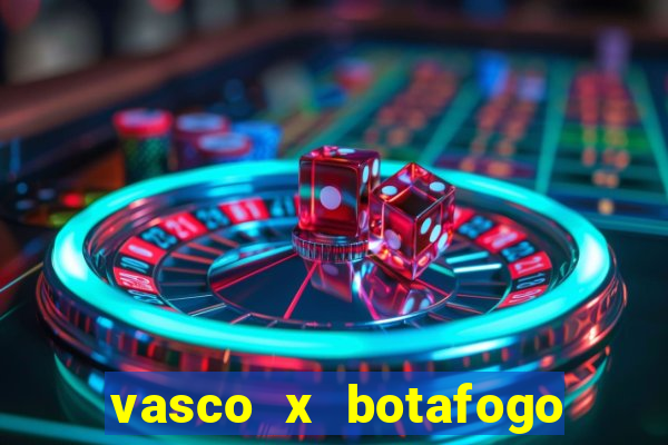 vasco x botafogo ao vivo futemax