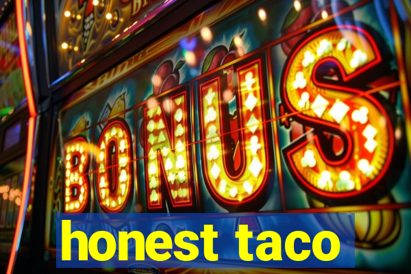 honest taco