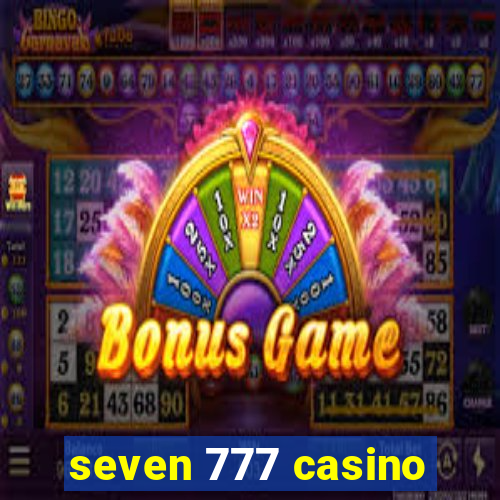 seven 777 casino