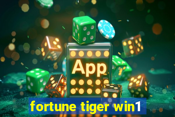 fortune tiger win1