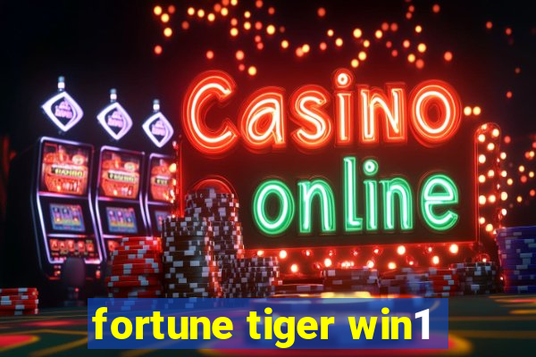 fortune tiger win1