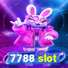 7788 slot