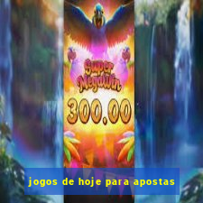 jogos de hoje para apostas