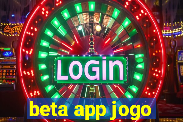 beta app jogo