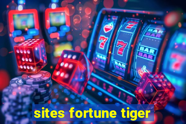 sites fortune tiger