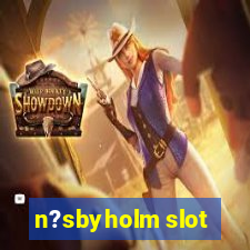 n?sbyholm slot