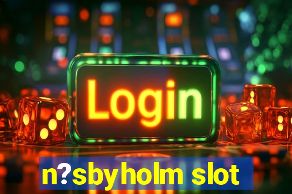 n?sbyholm slot