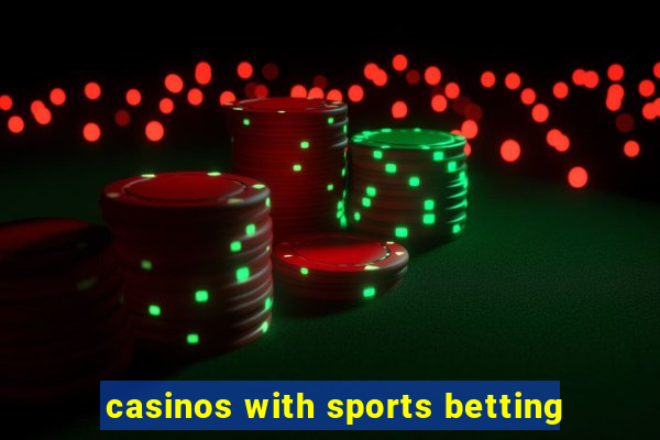 casinos with sports betting