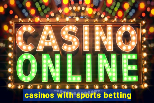 casinos with sports betting