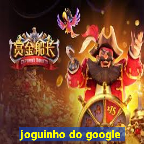 joguinho do google